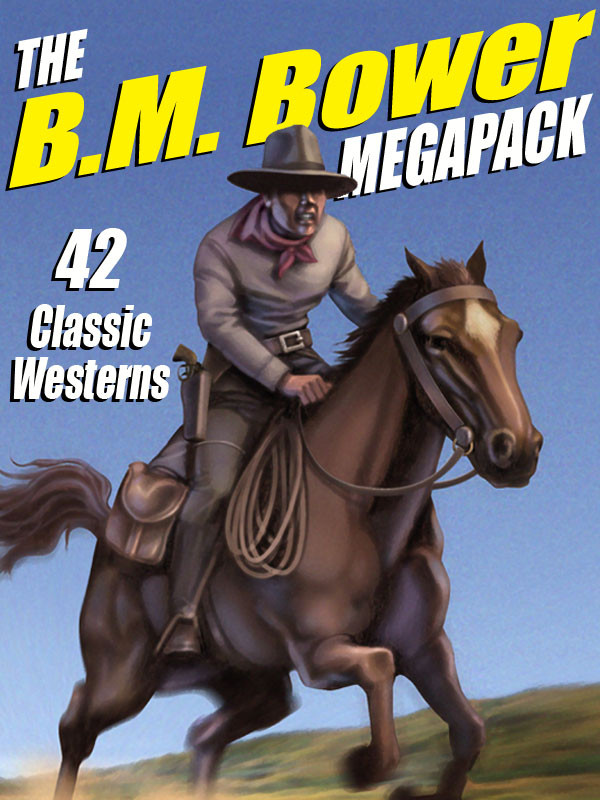 The Western Megapack B M Bower B M Bower