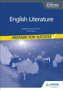 Prepare For Success English Literature For The Ib Diploma Henly