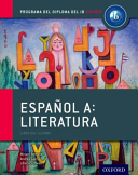 Espanol A Literatura Libro Del Alumno Programa Del Diploma Del Ib Oxford Ib Diploma Program 1st Edition Bertone