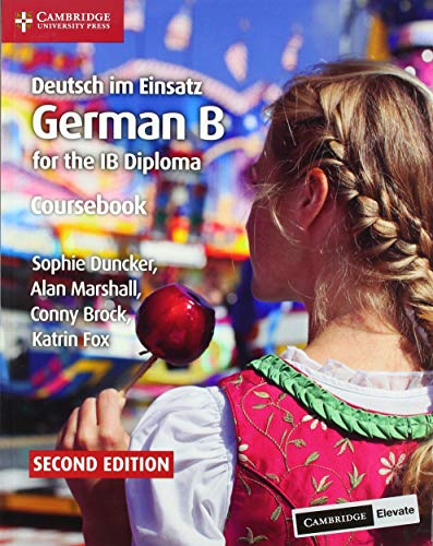 Deutsch Im Einsatz Coursebook With Cambridge Elevate Edition German B For The Ib Diploma German Edition 2nd Edition Duncker