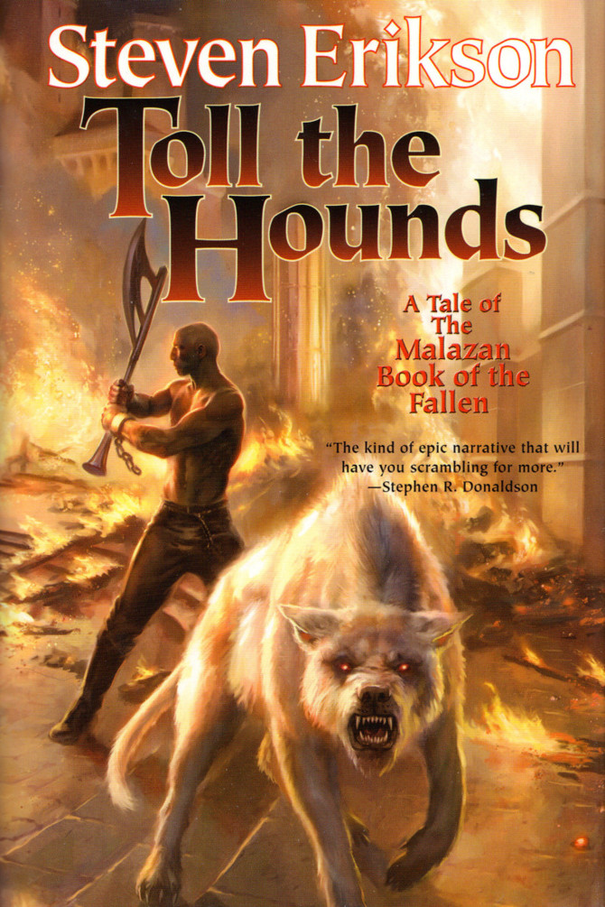 Erikson Steven Malazan 08 Toll The Hounds Erikson Steven Erikson