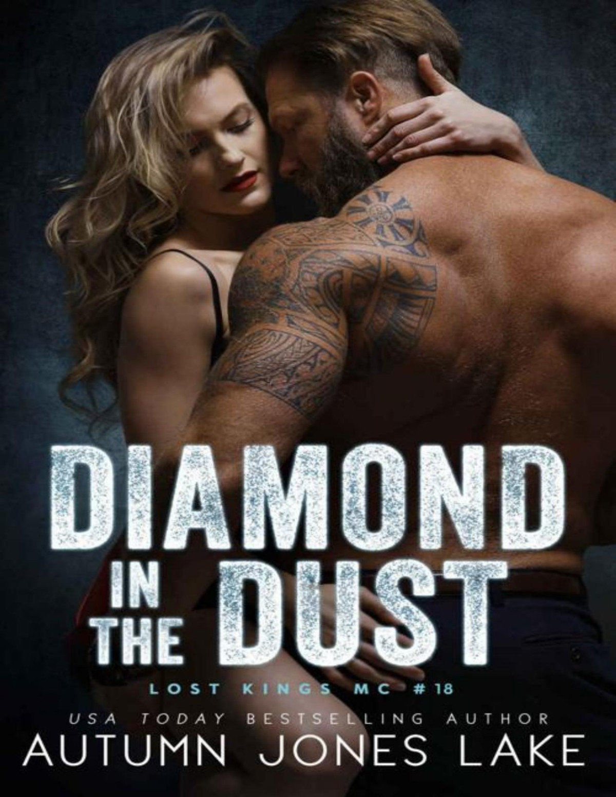 Diamond In The Dust Lost Kings Mc Book 18 Autumn Jones Lake Lake