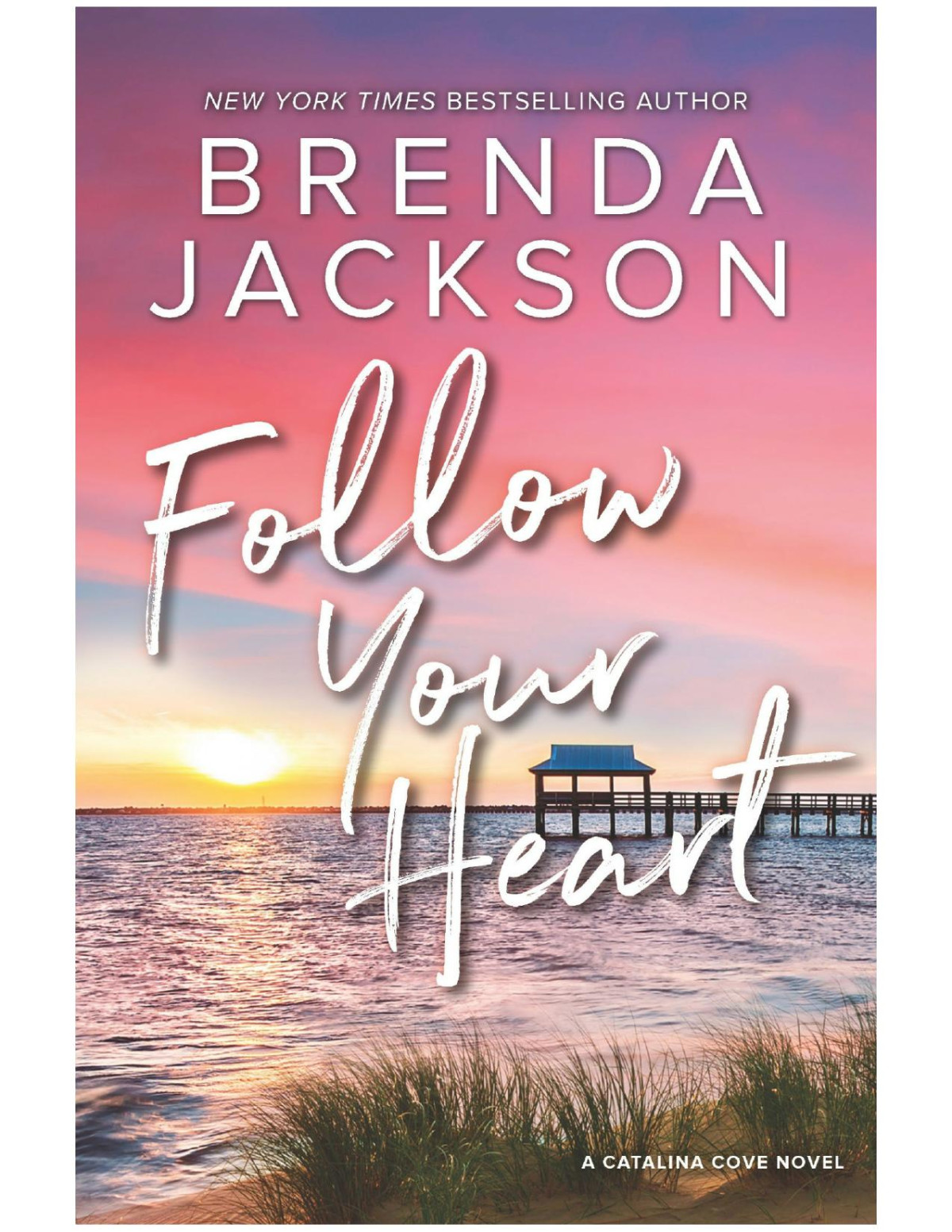 Follow Your Hearta Novel Brenda Jackson