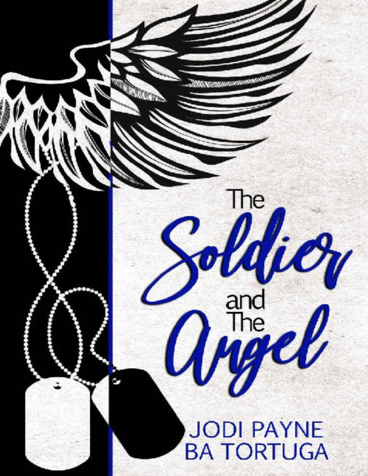 The Soldier And The Angel Jodi Payne Ba Tortuga Payne Jodi