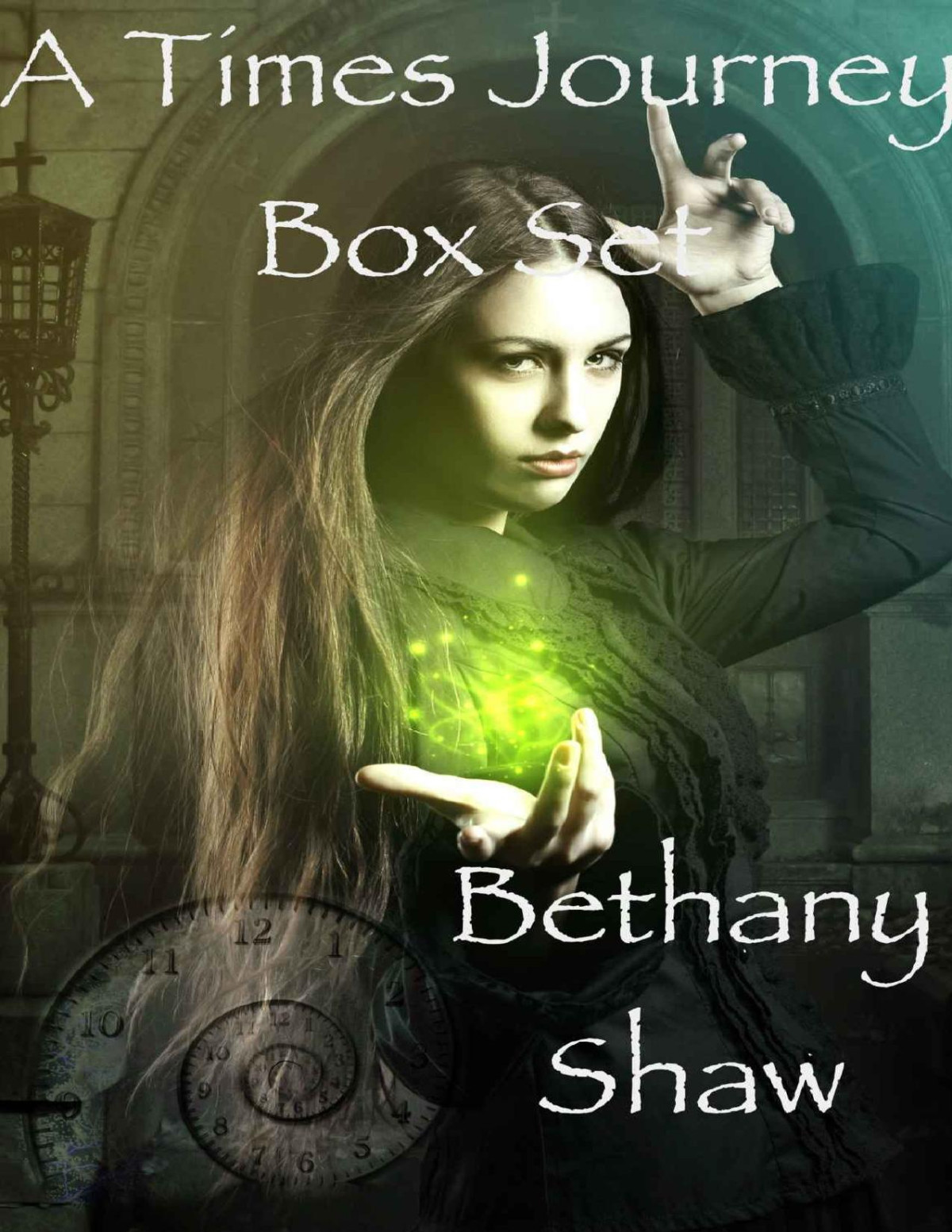 A Times Journey Box Set A Times Journey Novel Book 4 Bethany Shaw Shaw