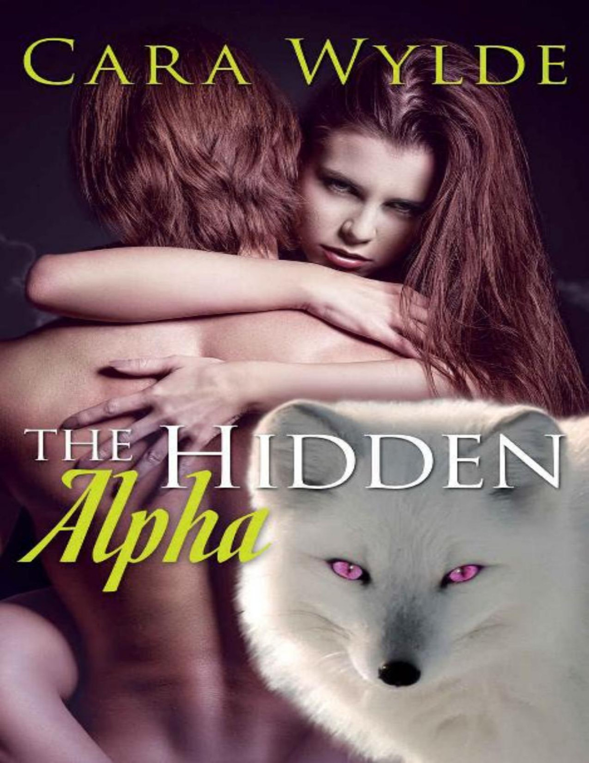The Hidden Alpha Cara Wylde Wylde Cara