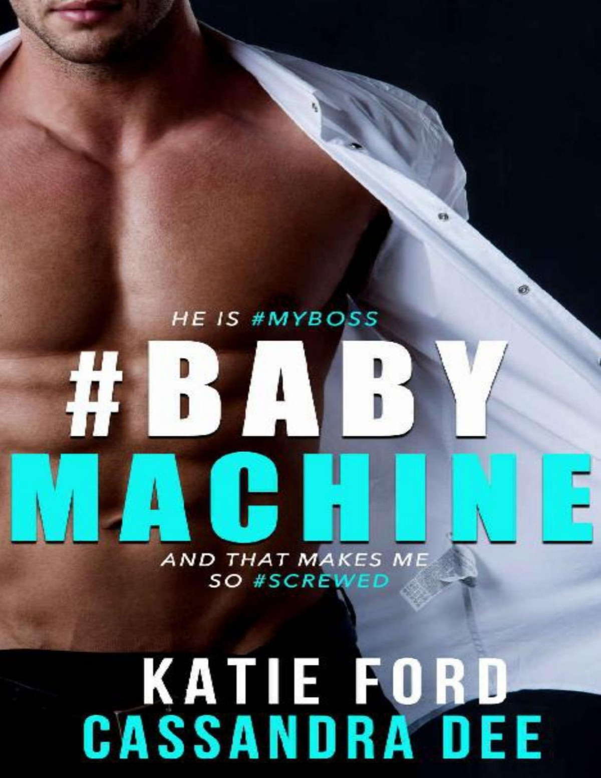 Babymachine Baby Crazy Book 1 1st Edition Katie Ford Cassandra Dee