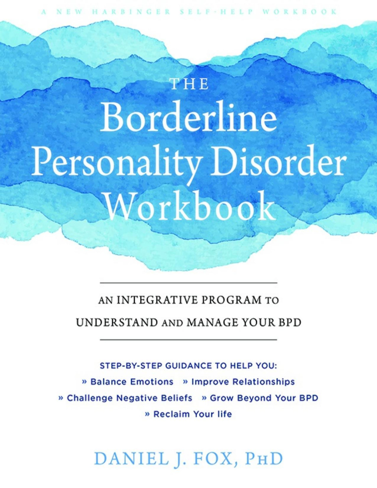 The Borderline Personality Disorder Workbook Daniel J Fox Fox