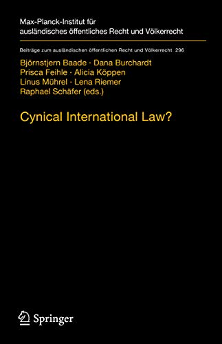 Cynical International Law Abuse And Circumvention In Public International And European Law 1st Edition Bjrnstjern Baade