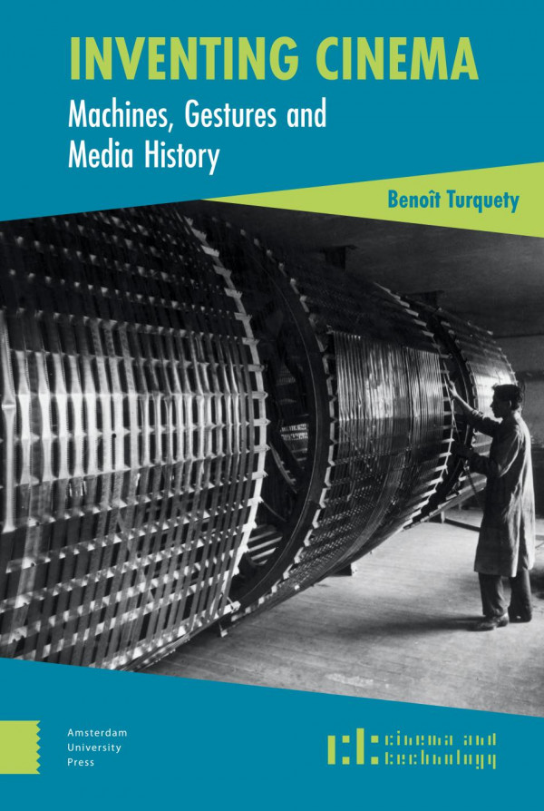 Inventing Cinema Machines Gestures And Media History Barnard