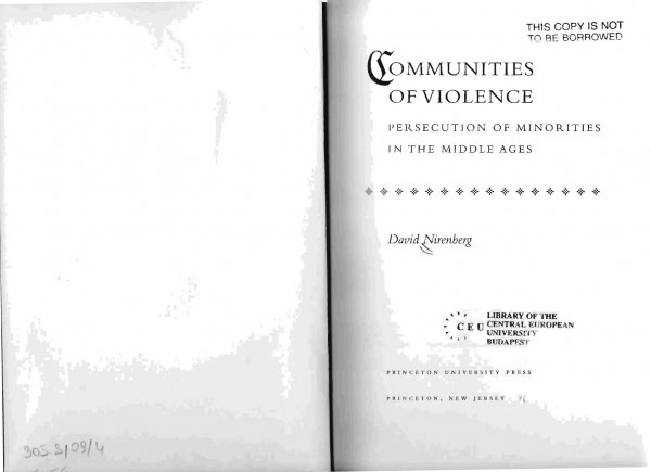 Communities Of Violence Persecution Of Minorities In The Middle Ages Nirenberg