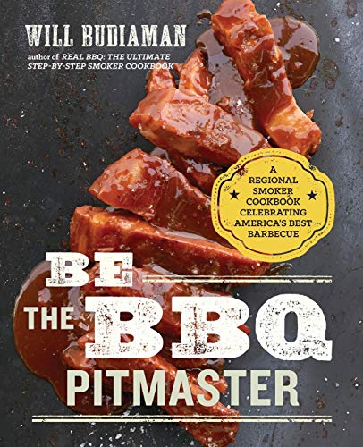 Be The Bbq Pitmaster Will Budiaman