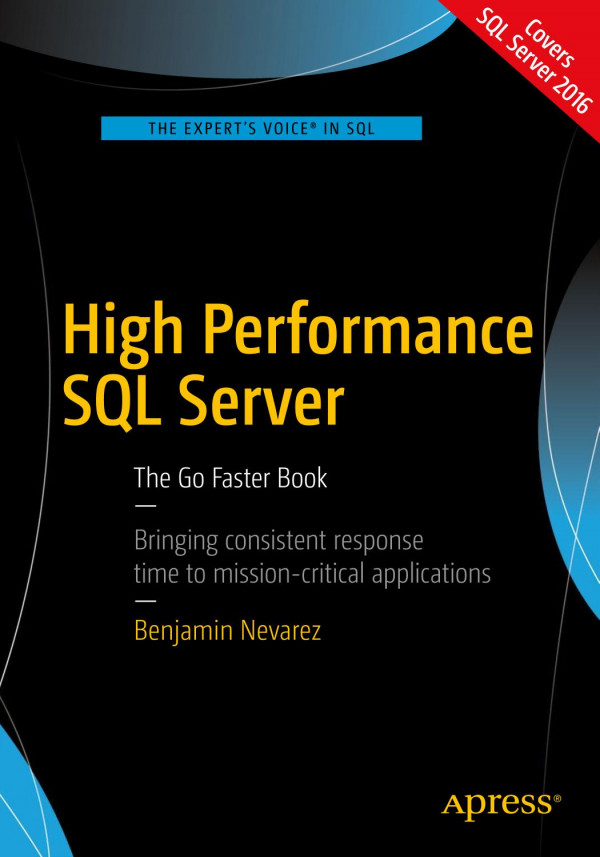 High Performance Sql Server The Go Faster Book Nevarez Benjamin