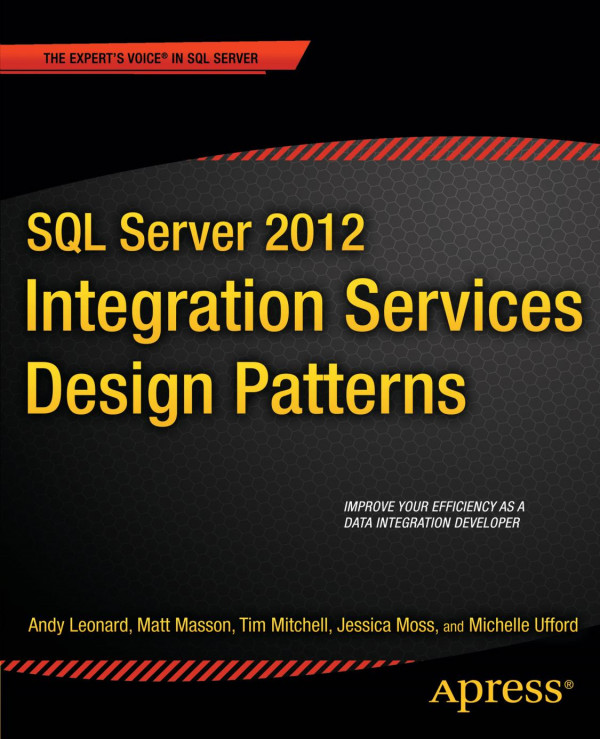 Sql Server 2012 Integration Services Design Patterns Ufford Michelle Leonard