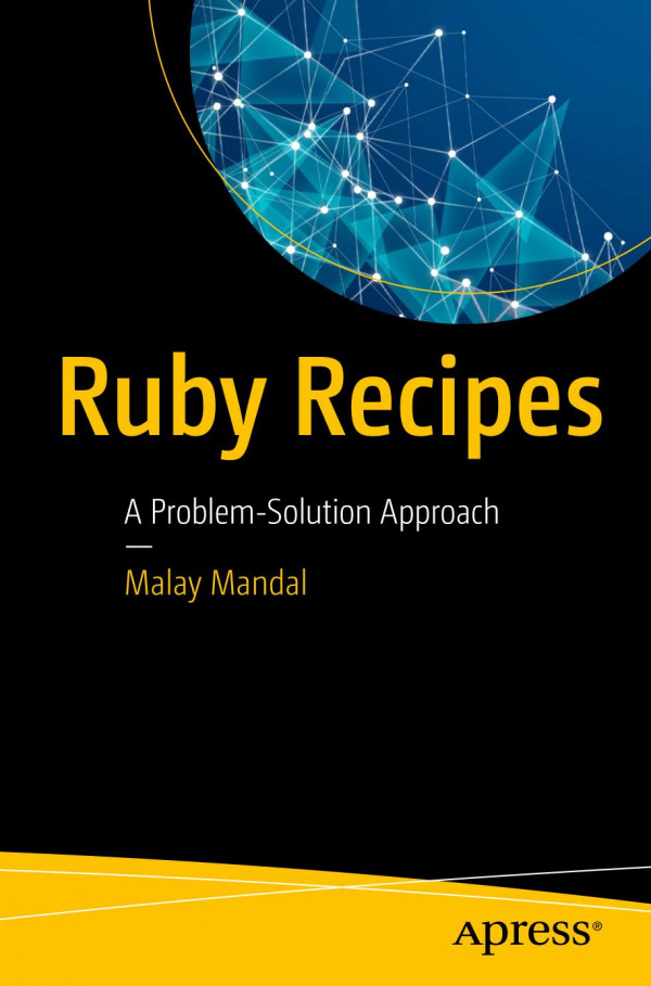 Ruby Recipes A Problemsolution Approach 1st Ed Mandal Malay