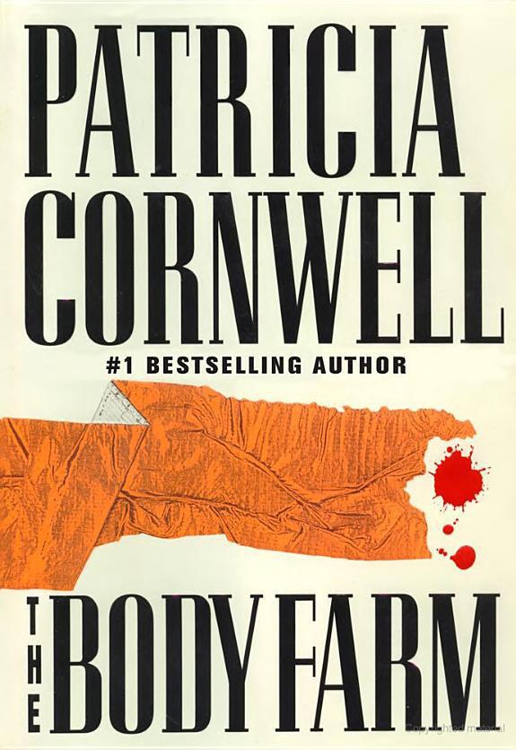 The Body Farm Scarpetta Book 5 Reissue Cornwell Patricia