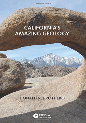 Californias Amazing Geology Donald R Prothero