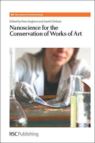 Nanoscience For The Conversation Of Works Of Art Baglioni Pieroeditorchelazzi