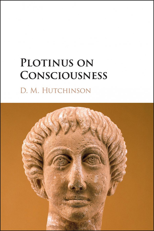 Plotinus On Consciousness D M Hutchinson