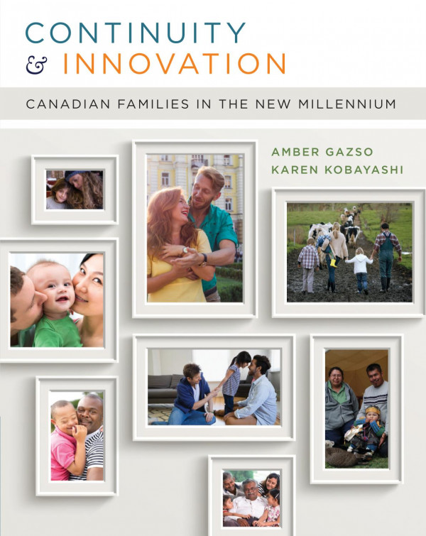 Continuity And Innovation Canadian Families In The New Millennium Gazso