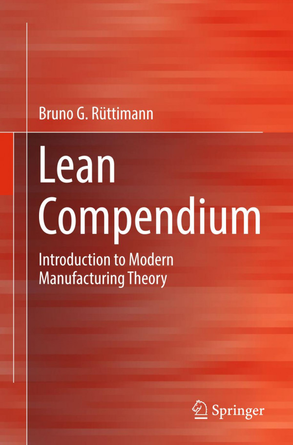 Lean Compendium Introduction To Modern Manufacturing Theory Rttimann
