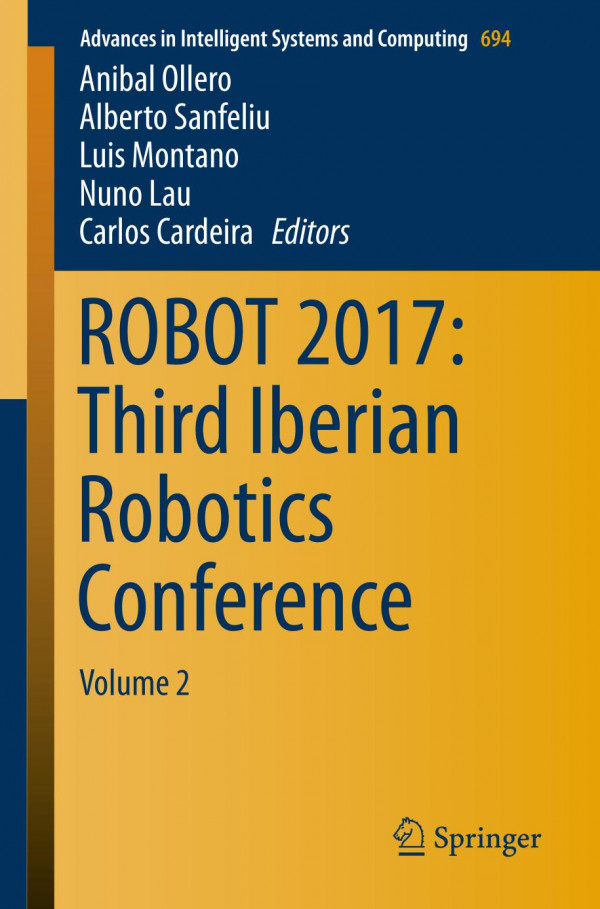 Robot 2017 Third Iberian Robotics Conference Volume 2 Ollero