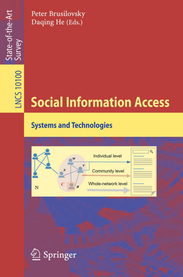Social Information Access Systems And Technologies 1st Ed 2018 Brusilovsky