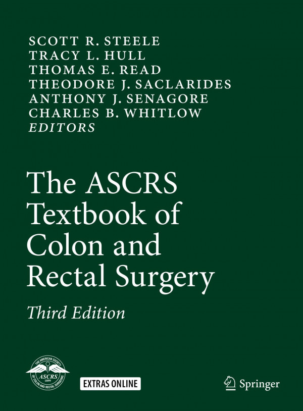 The Ascrs Textbook Of Colon And Rectal Surgery 3rd Ed 2016 Steele