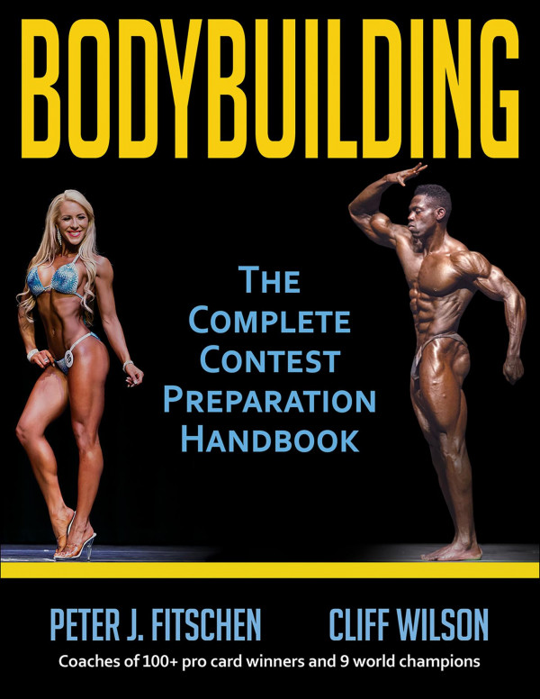 Bodybuilding The Complete Contest Preparation Handbook Fitschen
