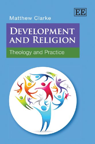 Development And Religion Theology And Practice Clarke Matthew