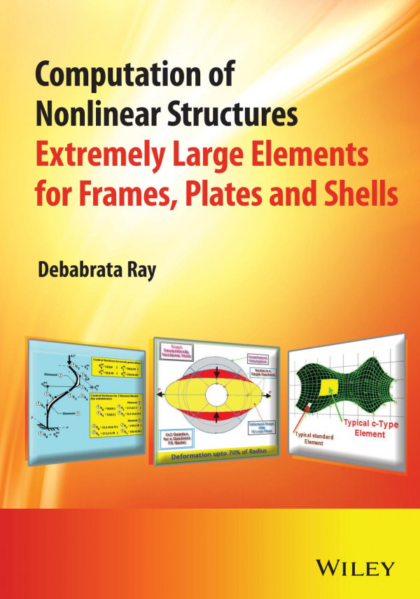 Computation Of Nonlinear Structures Extremely Large Elements For Frames Plates And Shells Ray