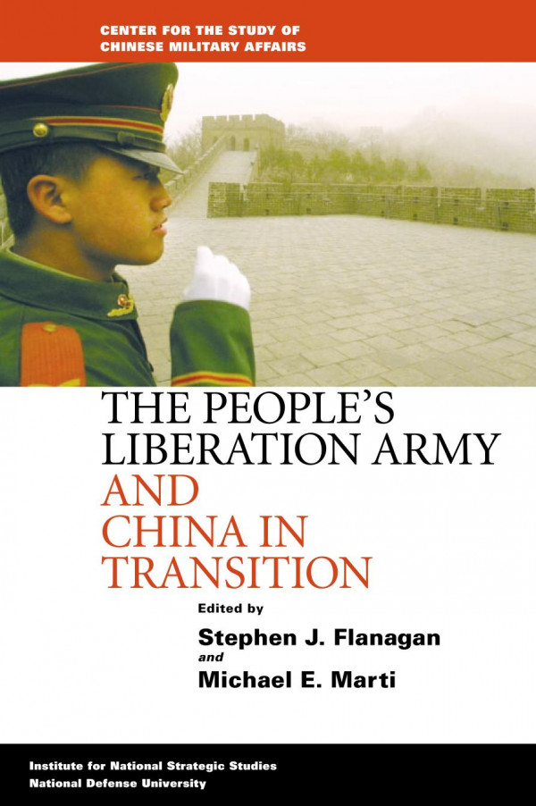 The Peoples Liberation Army And China In Transition China Zhongguo Ren Min Jie Fang Jun Center For The Study Of Chinese Military Affairs National Defense University China Zhongguo Ren Min Jie Fang Jun Marti