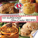 101 Super Easy Slowcooker Recipes Cookbook 101 Cookbook Collection Spi Gooseberry Patch