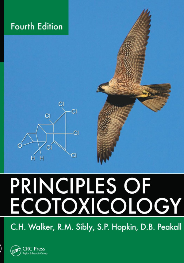Principles Of Ecotoxicology Fourth Edition 4th Hopkin S P Peakall