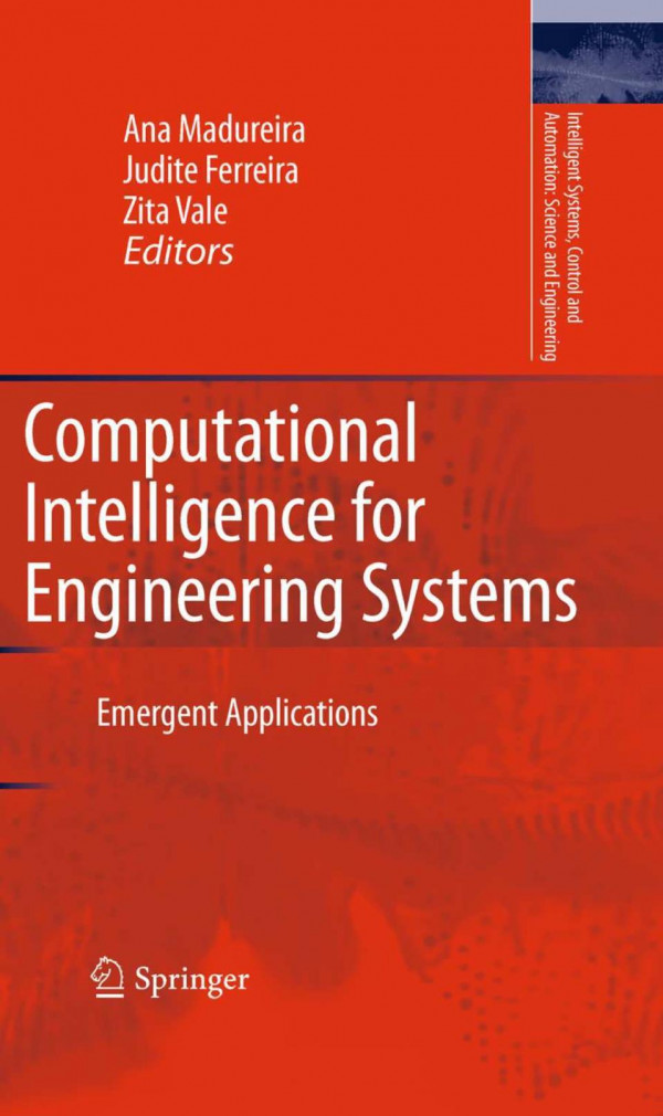 Computational Intelligence For Engineering Systems Emergent Applications 1st Ed 2011 Springerlink Online Service Ferreira