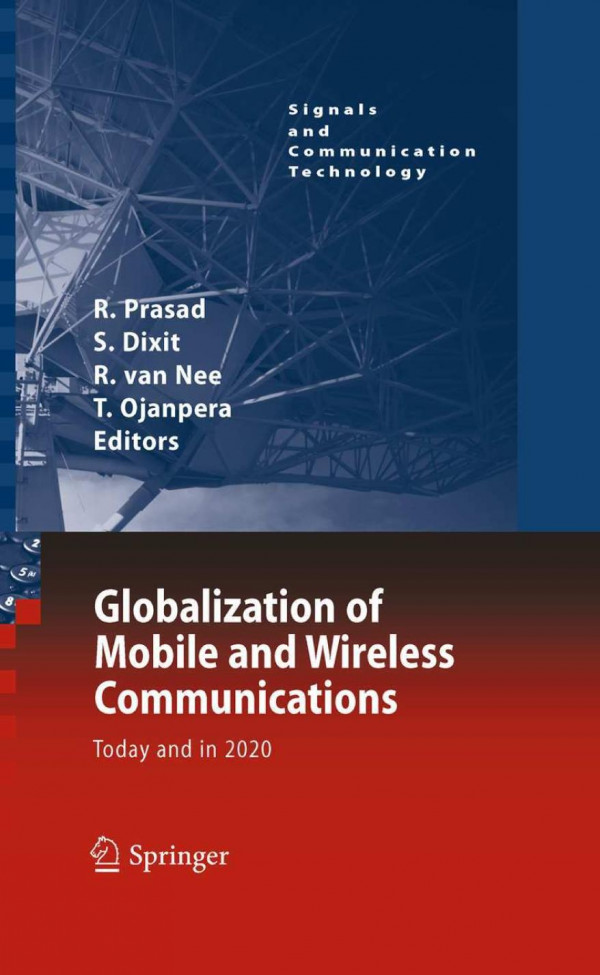Globalization Of Mobile And Wireless Communications Today And In 2020 Prasad