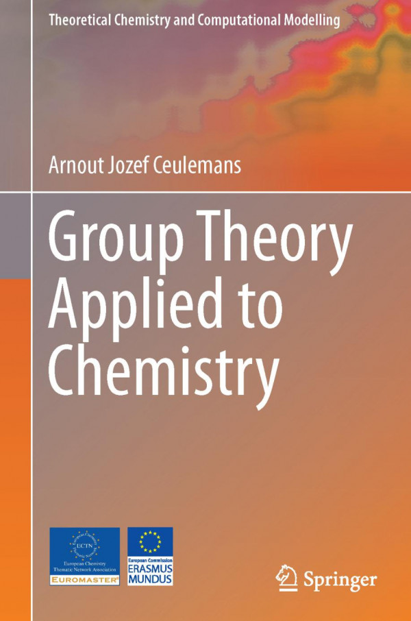 Group Theory Applied To Chemistry Ceulemans Arnout Jozef
