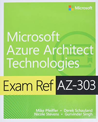 Exam Ref Az303 Microsoft Azure Architect Technologies Mike Pfeiffer