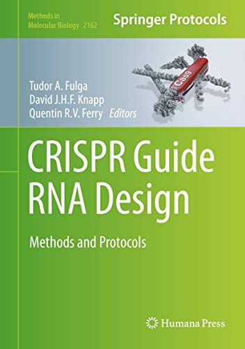 Crispr Guide Rna Design 1st Ed Tudor A Fulga David J H F Knapp