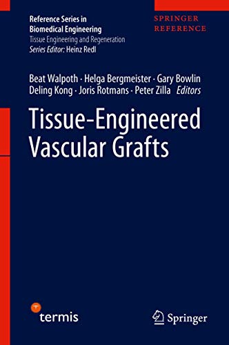Tissueengineered Vascular Grafts 1st Ed Beat H Walpoth Helga Bergmeister