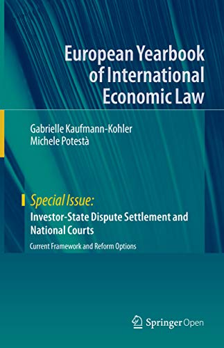 Investorstate Dispute Settlement And National Courts Current Framework And Reform Options 1st Ed Gabrielle Kaufmannkohler