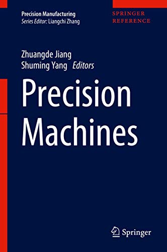 Precision Machines 1st Ed Zhuangde Jiang Shuming Yang