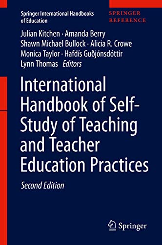 International Handbook Of Selfstudy Of Teaching And Teacher Education Practices 2nd Ed Julian Kitchen