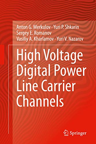 High Voltage Digital Power Line Carrier Channels 1st Ed Anton G Merkulov