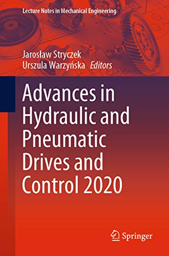 Advances In Hydraulic And Pneumatic Drives And Control 2020 1st Ed Jarosaw Stryczek