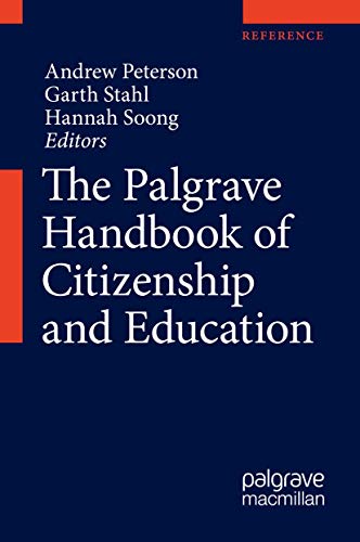 The Palgrave Handbook Of Citizenship And Education 1st Ed Andrew Peterson