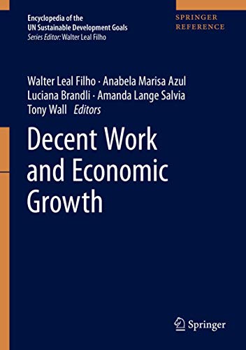 Decent Work And Economic Growth 1st Ed Walter Leal Filho Anabela Marisa Azul