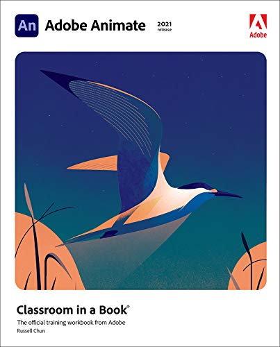 Adobe Animate Classroom In A Book Russell Chun