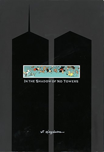In The Shadow Of No Towers 1st Edition Art Spiegelman