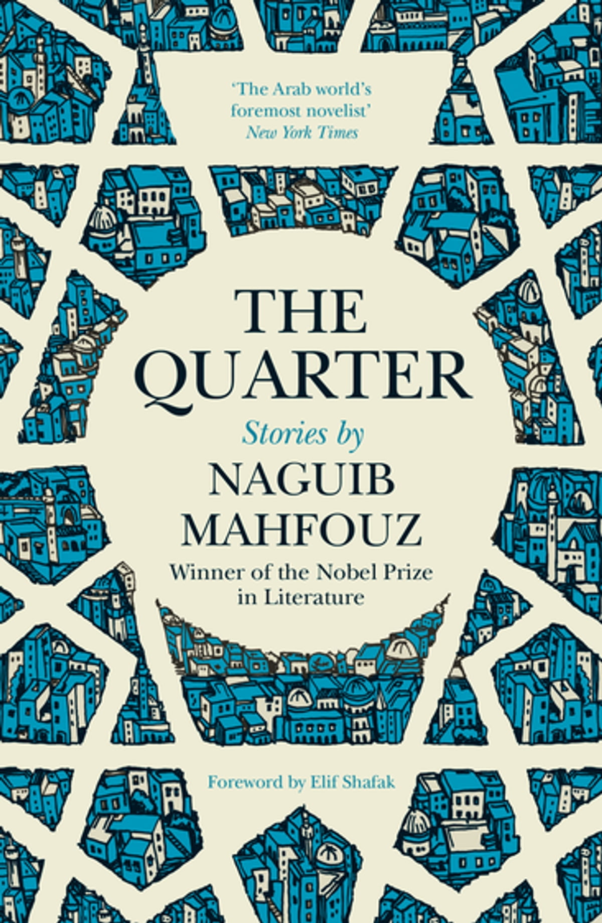 The Quarter Naguib Mahfouz Elif Shafak